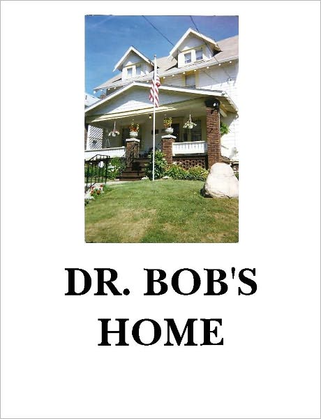 Dr. Bob's Home