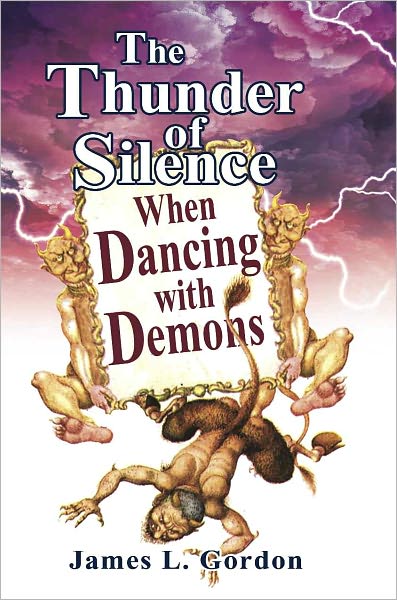 Thunder of Silence, When Dancing With Demons