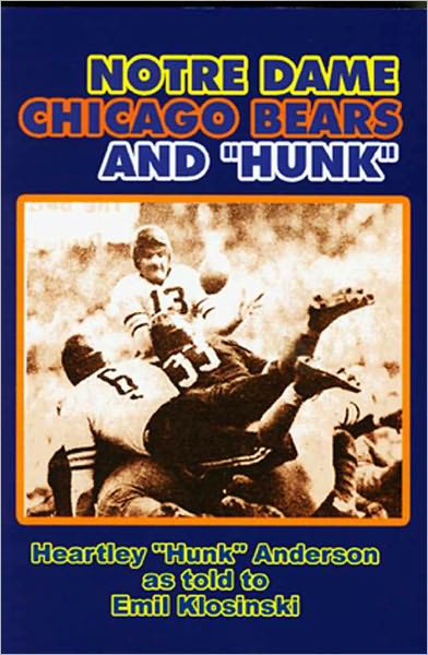 Notre Dame, Chicago Bears & "Hunk"
