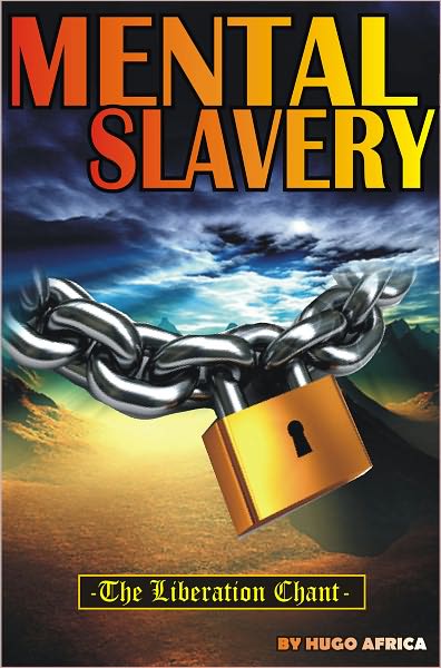 Mental Slavery: The Liberation Chant