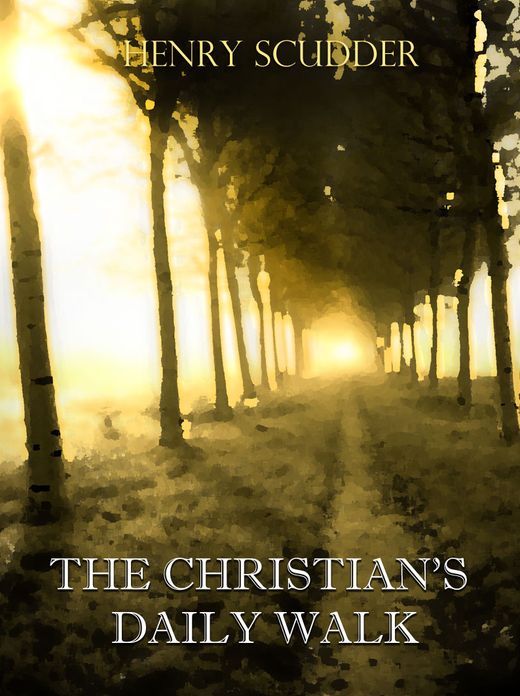 The Christian's Daily Walk