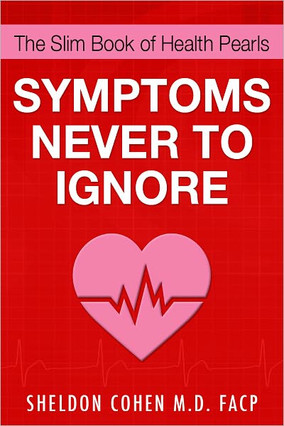 The Slim Book of Health Pearls: Symptoms Never to Ignore