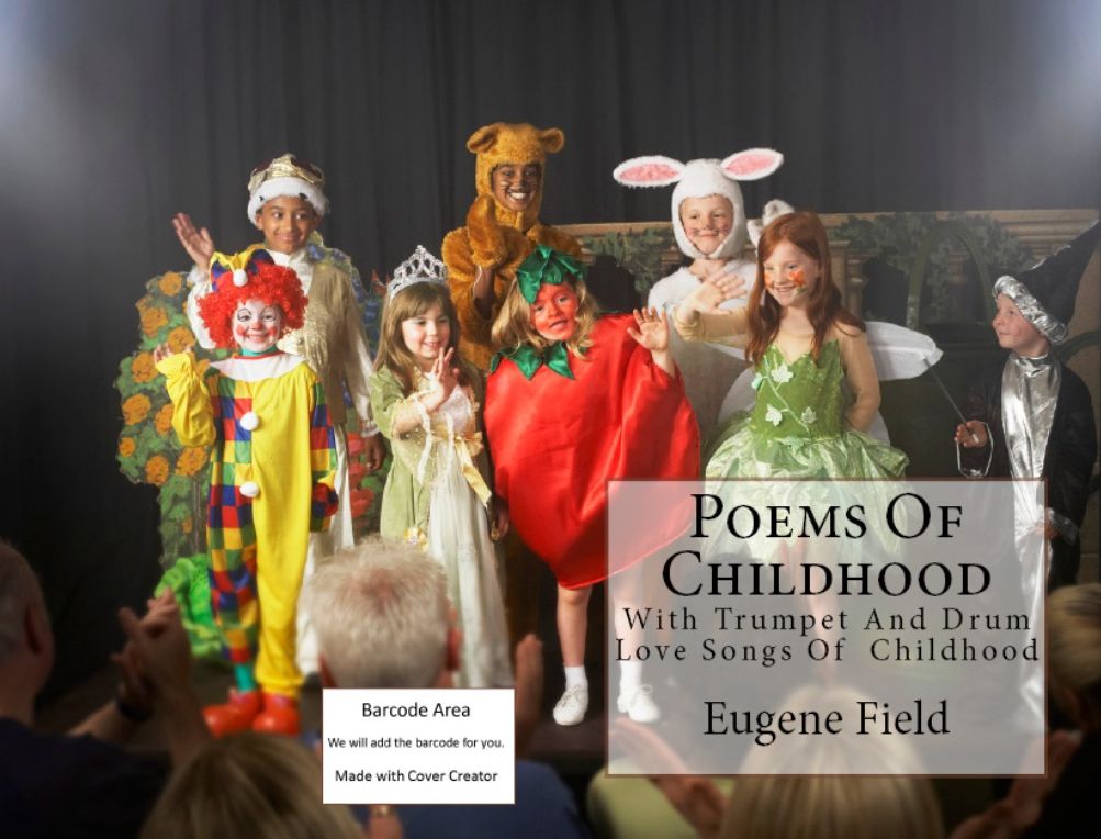 Poems: Poems of Childhood ( poem, poems, poet, poetry, William Shakespeare, literature, Edgar Allan poem, plays, works )