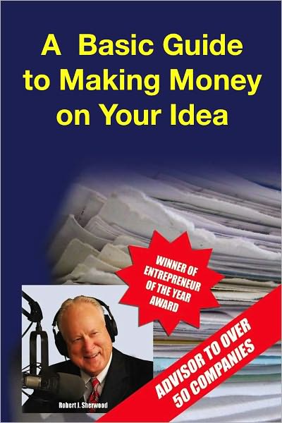 A Basic Guide to Making Money on Your Idea