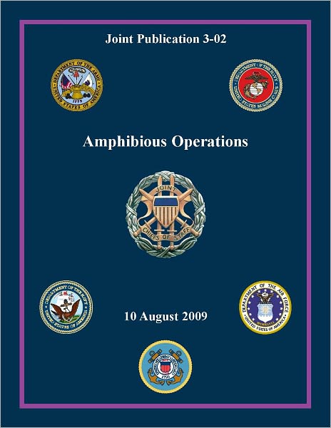Amphibious Operations: Joint Publication 3-02