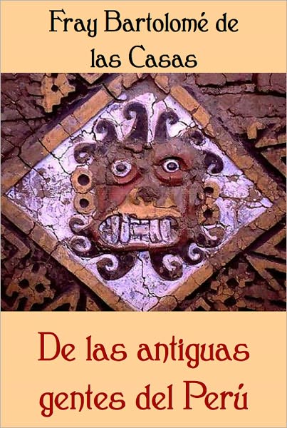 De las antiguas gentes del Per&uacute;