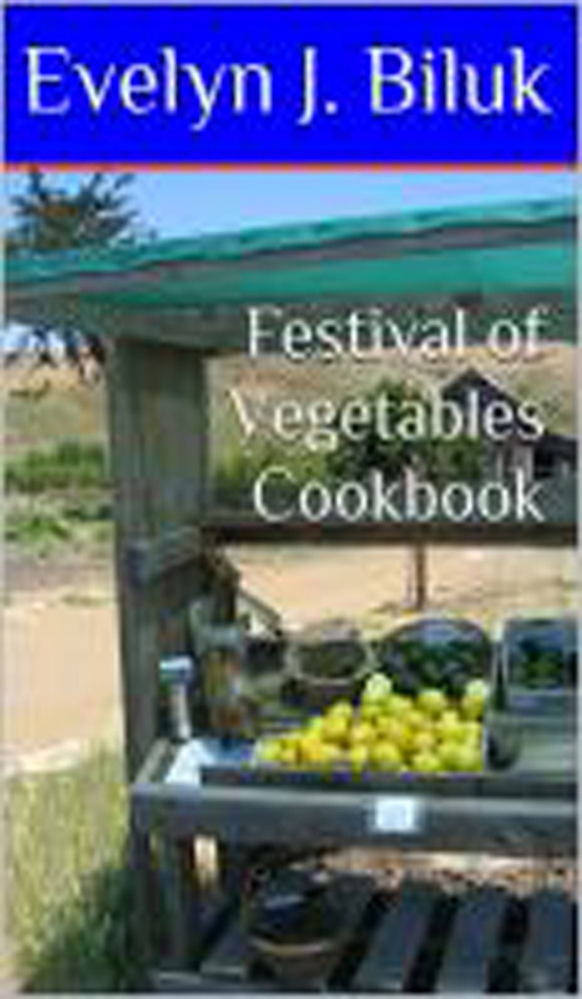 Festival of Vegetables Cookbook