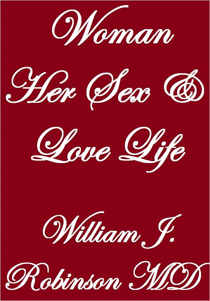 Woman Her Sex And Love Life