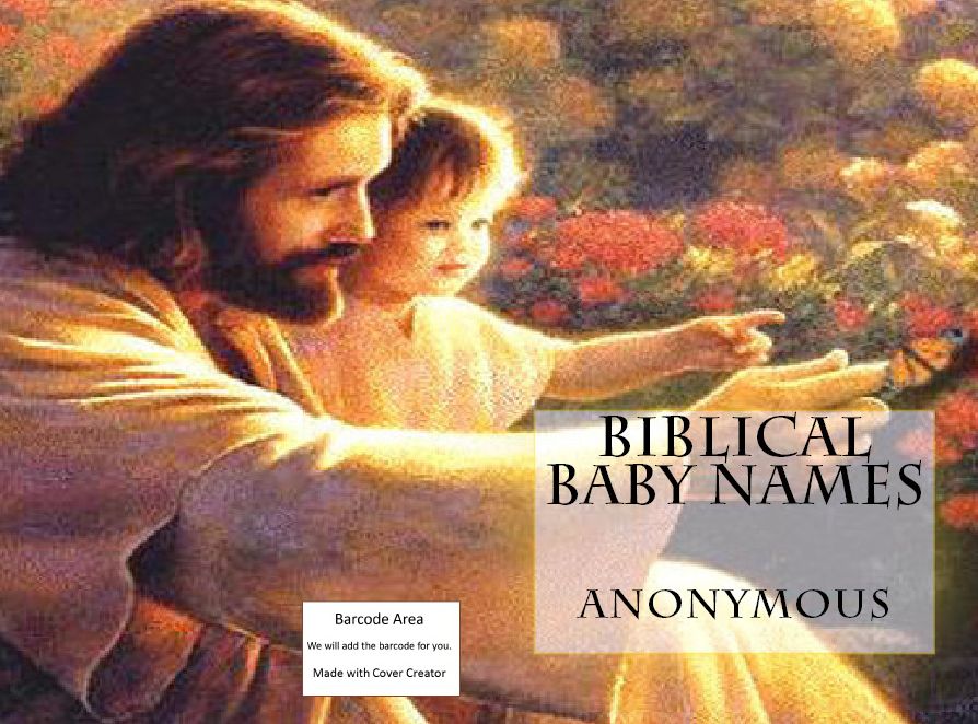 NOOK Kids: Biblical Baby Names ( Varieties kind of name, muslim, hindu, jews, christian, Buddha, chinies, English, Bengali, hindi, French )