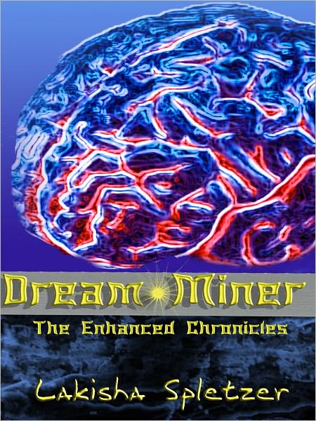 Dream Miner (The Enhanced Chronicles #1)