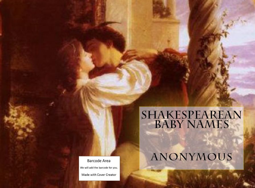 NOOK Kids: Shakespearean Baby Names ( Varieties kind of name, muslim, hindu, jews, christian, Buddha, chinies, English, Bengali, hindi, French )