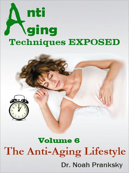 Anti-Aging Techniques EXPOSED Vol 6
