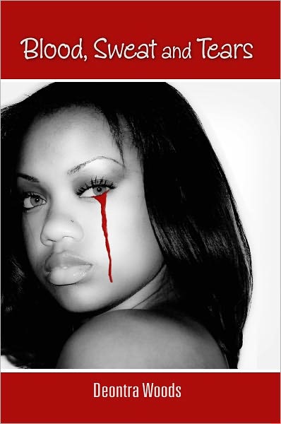 Blood Sweat and Tears