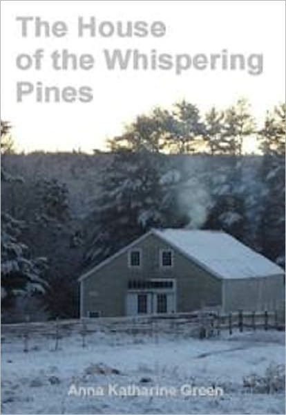 The House of the Whispering Pines