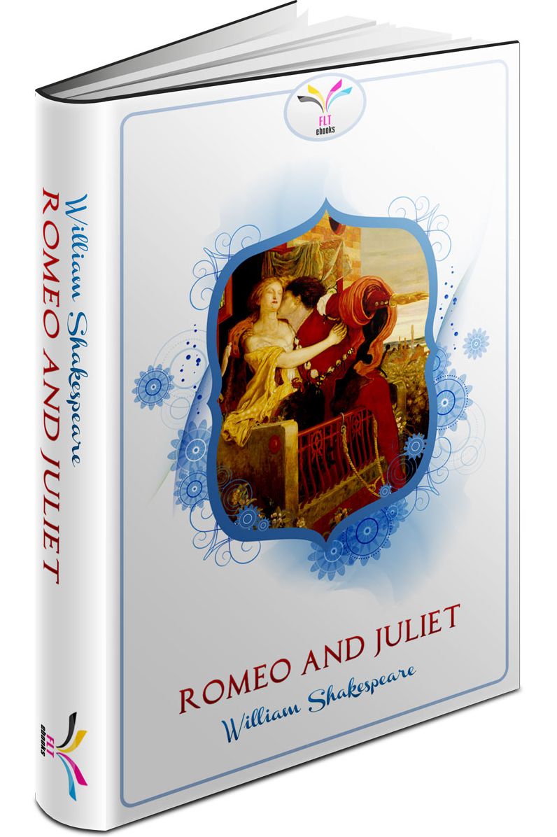 Romeo and Juliet: William Shakespeare / FLT CLASSICS