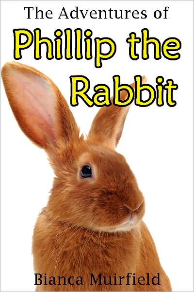 The Adventures of Phillip the Rabbit