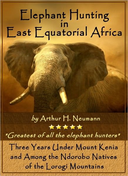 Elephant Hunting in East Equatorial Africa