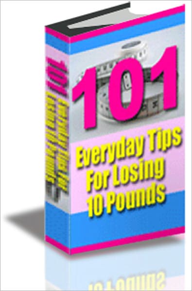 101 Everyday Tips To Lose Weight Easy
