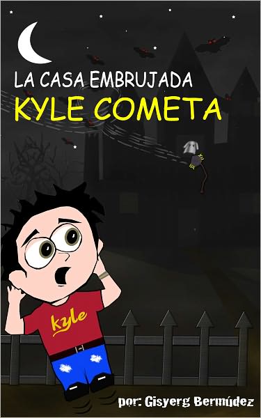 Kyle Cometa: La Casa Embrujada