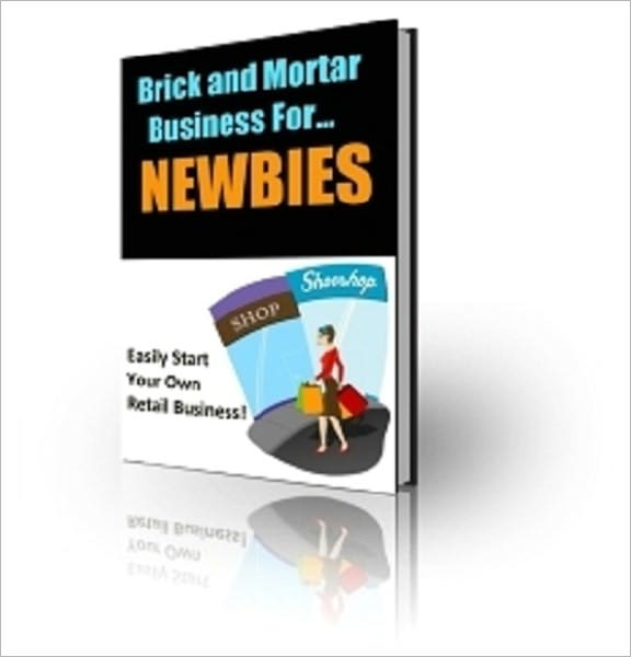 Brick and Mortar - Business For Newbies