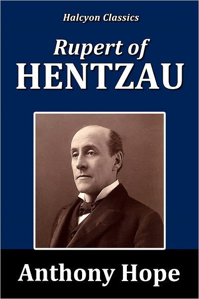 Rupert of Hentzau by Anthony Hope [Prisoner of Zenda Series #2]