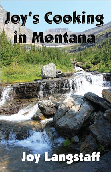 Joys Cooking In Montana