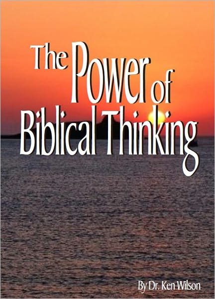 The Power of Biblical Thinking