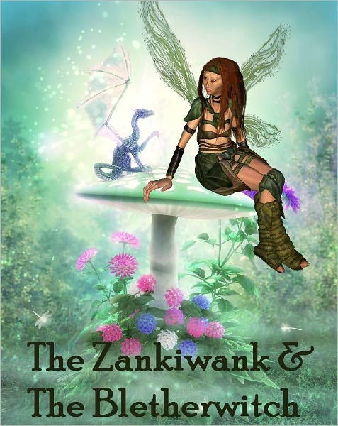 The Zankiwank and The Bletherwitch (Illustrated)