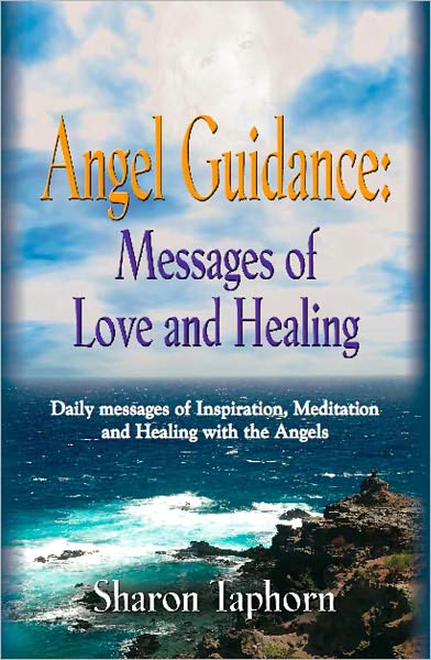 ANGEL GUIDANCE: Messages of Love and Healing