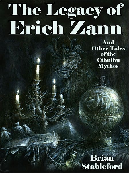 The Legacy of Erich Zann and Other Tales of the Cthulhu Mythos