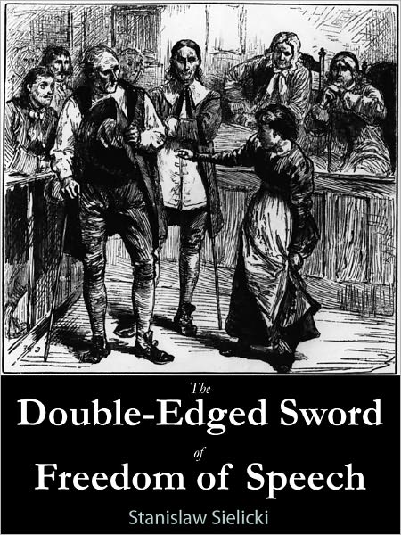 The Double-Edged Sword of Freedom of Speech