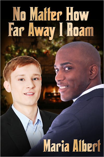 No Matter How Far Away I Roam