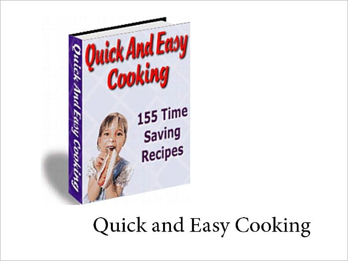 Quick And Easy Cooking