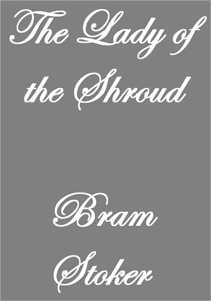THE LADY OF THE SHROUD