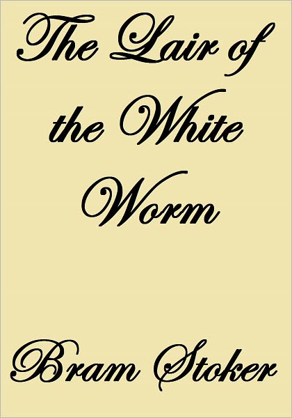 THE LAIR OF THE WHITE WORM