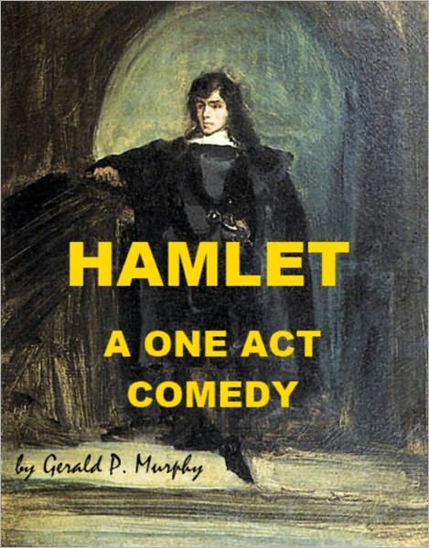 Hamlet - A One Act Comedy