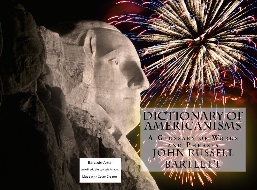 Foreign Language Study Aids & Dictionaries: Dictionary of Americanisms ( dictionary, wordbook, vocabulary, lexicon,lexicon, dictionary, wordbook, gloss )