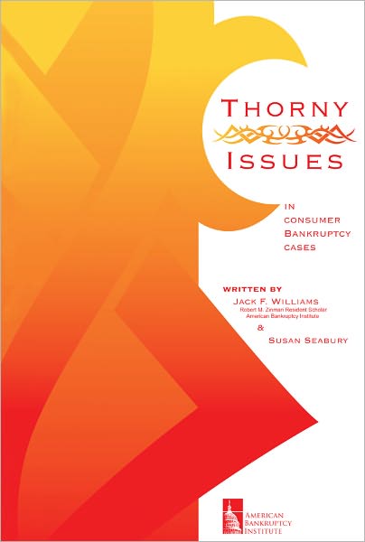 Thorny Issues in Consumer Bankruptcy Cases