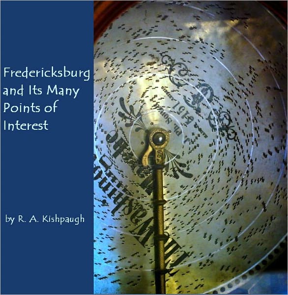 Fredericksburg and Its Many Points of Interest (Illustrated)