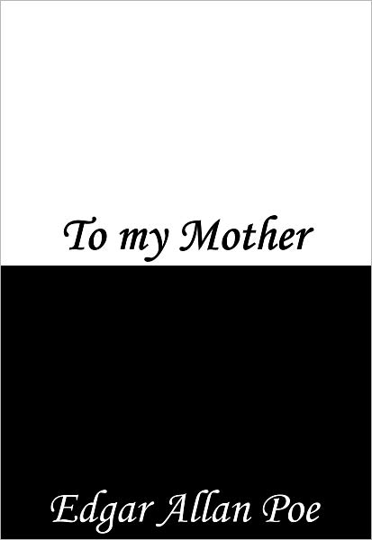 To My Mother
