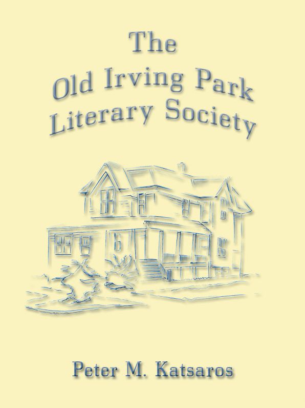 The Old Irving Park Literary Society