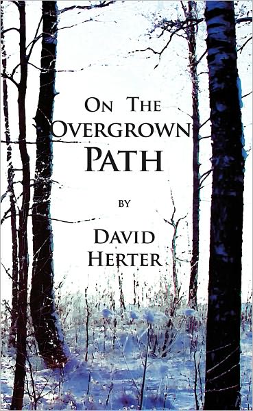 On the Overgrown Path
