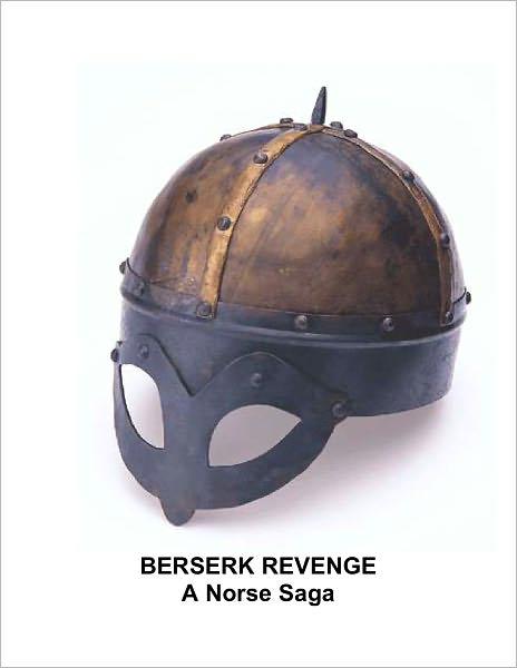 Berserk Revenge - A Norse Saga