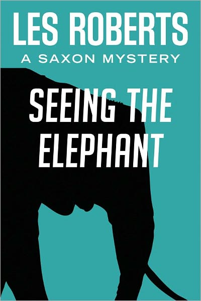 Seeing the Elephant: A Saxon Mystery (#5)