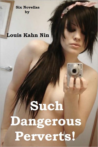 Such Dangerous Perverts!