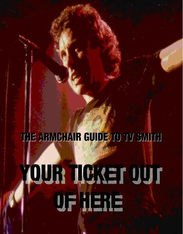 TV Smith - Your Ticket Out Of Here