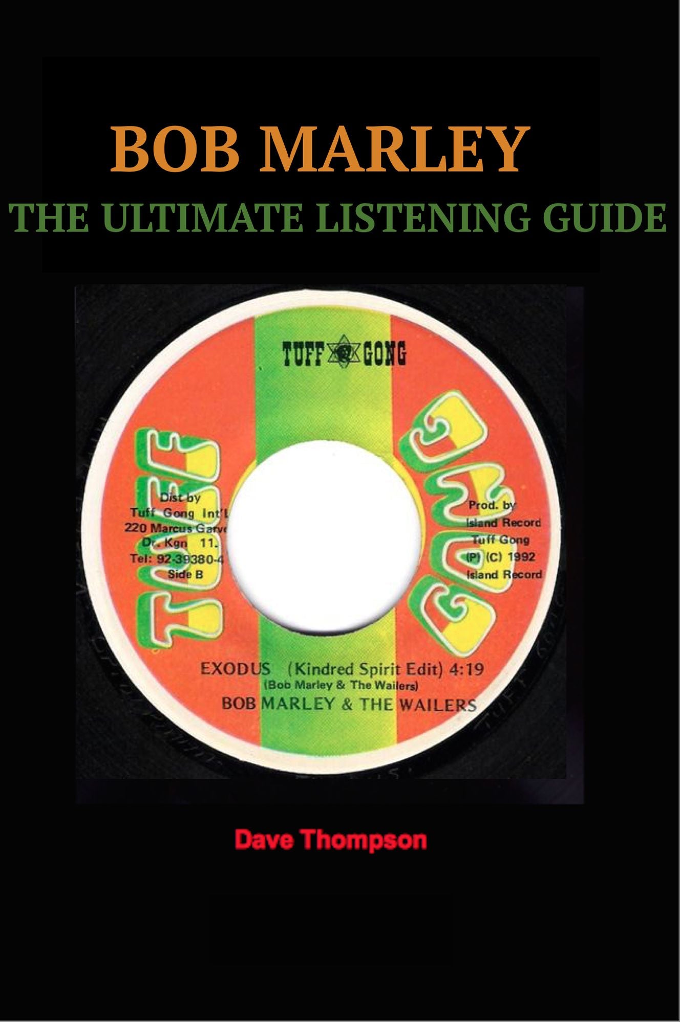 BOB MARLEY - THE ULTIMATE LISTENING GUIDE