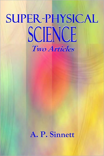 Super-Physical Science: Two Articles