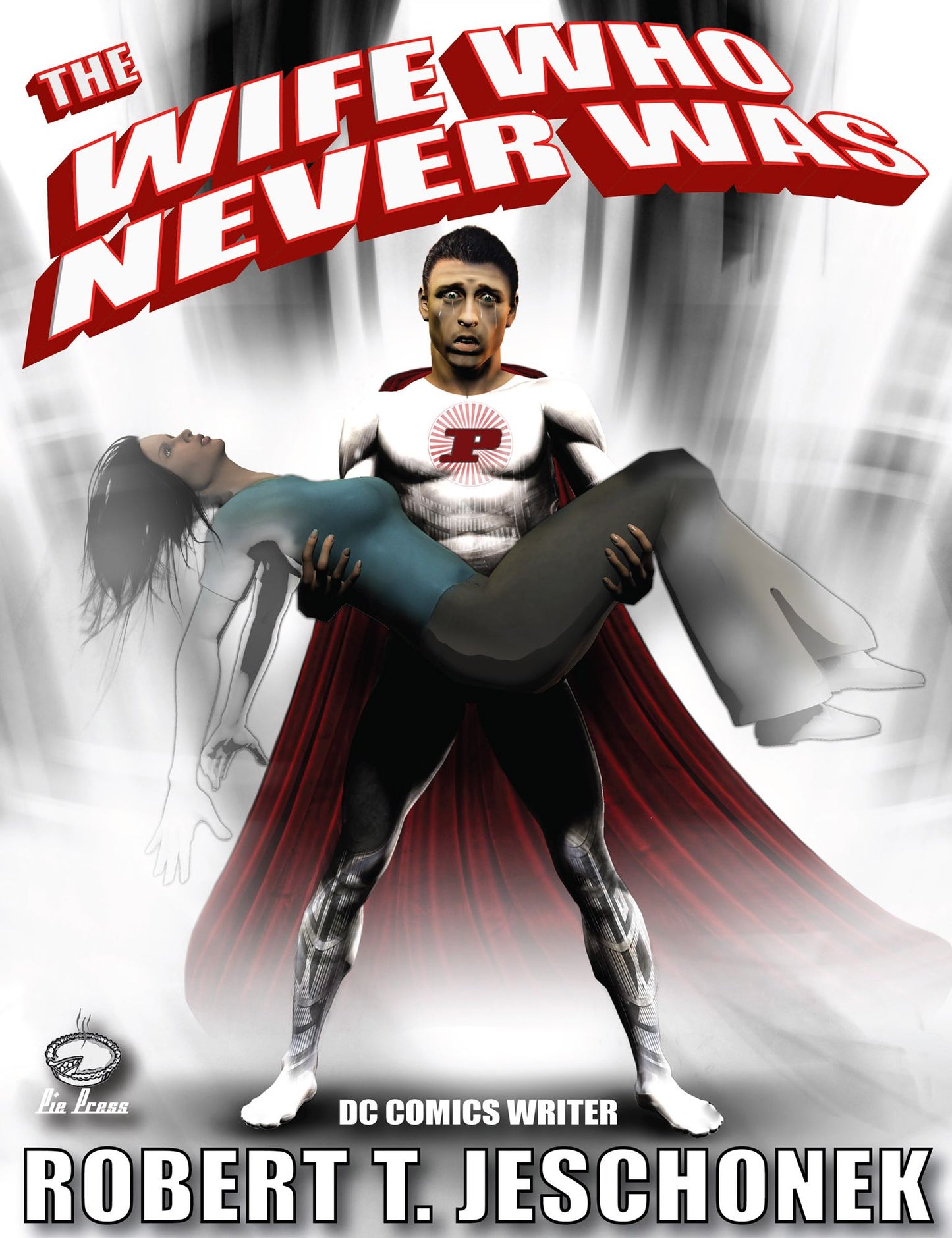 The Wife Who Never Was