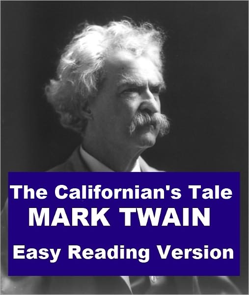 The Californian's Tale - Easy Reading Version
